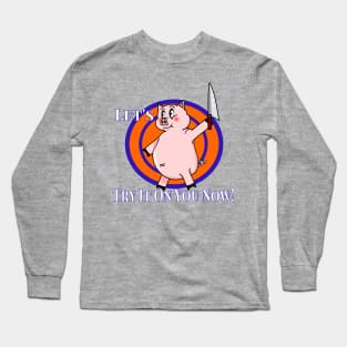 Let's Try Retro Vintage Cartoon Killer Pig Long Sleeve T-Shirt